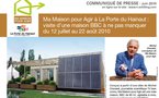 Communiqué : Ma Maison pour Agir à La Porte du Hainaut : visite d’une maison BBC à ne pas manquer du 12 juillet au 16 septembre 2010